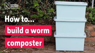 How to build a worm composter  Natural History Museum [upl. by Fonsie]