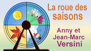 Anny Versini JeanMarc Versini  La roue des saisons Clip officiel [upl. by Bruyn]