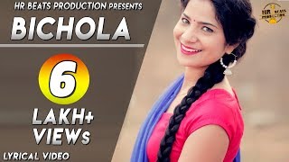 BICHOLA Full Song With Lyrics Ishika Tomar Raj Mawar  👍 Haryanavi 2018 [upl. by Eanram]