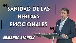 Dr Armando alducin  Sanidad De Las Heridas Emocionales [upl. by Reinertson]