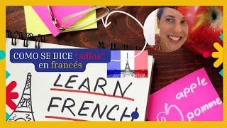 ADIOS en FRANCES  AU REVOIR  Aprender IDIOMAS con KLAP [upl. by Nnawaj]