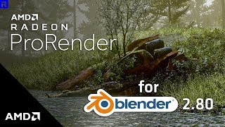 Radeon™ ProRender for Blender™ 280 Overview [upl. by Ecinahc]