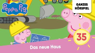 Peppa Pig Hörspiele Folge 35 Das neue Haus  Ganzes Hörspiel des Monats Februar 2023 Peppa Wutz [upl. by Ailhad]