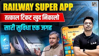 Railway Super App  IRCTC Super App  Indian Railways Best Super App [upl. by Lorraine]