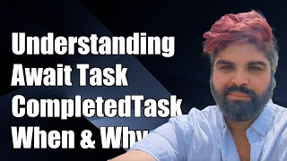 Understanding await TaskCompletedTask When and Why to Use It in C [upl. by Ahseiyn13]