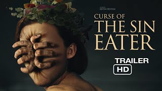 Curse Of The Sin Eater 2024  Official Trailer [upl. by Orlantha]