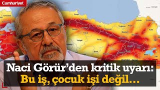 Prof Dr Naci Görürden kritik deprem uyarısı Bu iş çocuk işi değil [upl. by Anerehs]