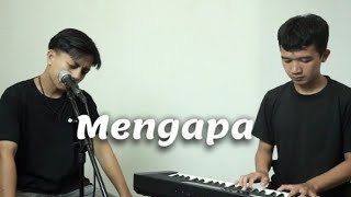 MENGAPA  RONI PARULIAN  cover aldi heliandra ft afdal [upl. by Eerdua]