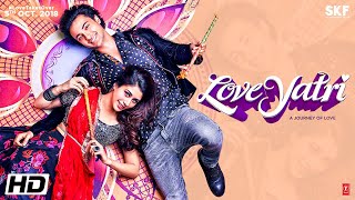 Loveyatri Full Movie  Aayush Sharma  Warina Hussain  Ronit Roy  Ram Kapoor  Review amp Facts HD [upl. by Tuckie181]