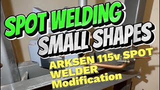 ARKSEN Spot Welder Modification for Small Shapes [upl. by Corotto]