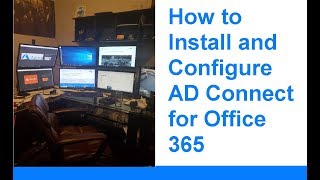 How to Install and Configure AD Connect for Office 365 [upl. by Ardnahcal]