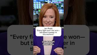 Jen Psaki Every fight wont be won but theres power in this moment [upl. by Yelknirb]