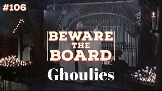 Beware the Board Episode 106 It could have been great Ghoulies [upl. by Beauregard]