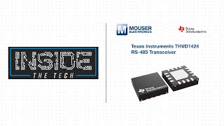 Texas Instruments THVD1424 RS485 Transceiver Explained  Inside the Tech  Mouser Electronics [upl. by Kalvin]