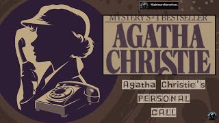 Agatha Christies quotPERSONAL CALLquot  Classic Radio Play [upl. by Ramburt891]