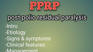 Post polio residual paralysis PPRP  details easy Notes physiotherapy important wait For End 🔚 [upl. by Imhsar]