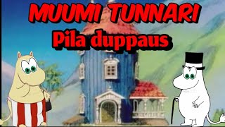 muumi tunnari pila duppaus [upl. by Ayhdnas341]