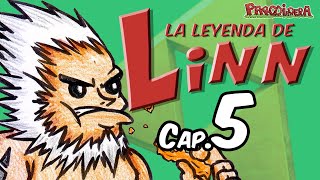 La Leyenda de Linn Cap 5  Parodiadera [upl. by Asia]