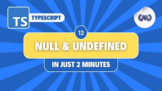 TypeScript Tutorial 12 Handling Null and Undefined in Just 2 Minutes [upl. by Elbag]