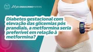 Nos casos de diabetes gestacional em que ocorre elevação apenas das glicemias [upl. by Derril202]