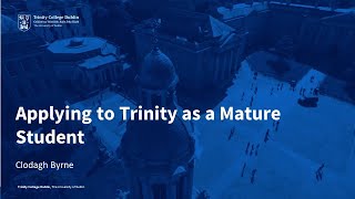 Applying to Trinity College as a Mature Student [upl. by Zebe]