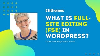 What is Full Site Editing FSE in WordPress [upl. by Nevs]