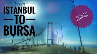 Driving from Istanbul to Bursa  Turkey [upl. by Kirsteni]