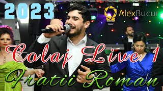 ✅ 𝑷𝒆𝒕𝒓𝒆𝒄𝒆 𝑹𝒐𝒎𝒂𝒏𝒆𝒔𝒕𝒆 𝒅𝒆 1 𝑴𝒂𝒊 2023 ✅ Fratii Roman  Colaj Live Event 2023 abm [upl. by Lemon316]