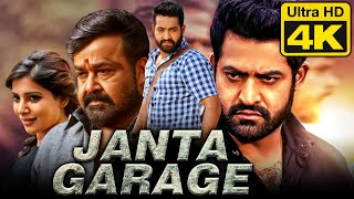 Janta Garage  जनता गेराज 4K  Jr NTR Birthday Spl Blockbuster Full Movie  Samantha Mohanlal [upl. by James]