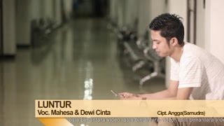 Mahesa Ft Dewi Cinta  Luntur Official Music Video [upl. by Loria]