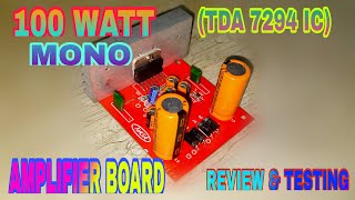 100 WATT MONO TDA 7294 IC AMPLIFIER BOARD  REVIEW amp TESTING [upl. by Dusa]