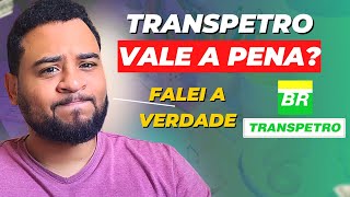 Concurso TRANSPETRO 2023 Vale a pena OPINIÃO SINCERA de funcionário PETROBRAS [upl. by Aneehta68]