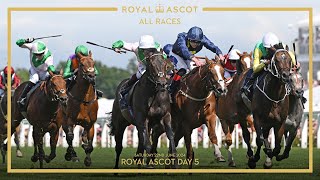 ALL RACES  Royal Ascot  Day 5  22nd June 2024 [upl. by Pickar282]