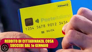 Reddito di cittadinanza cosa accade dal 1° gennaio saldo non speso e disattivazione carta [upl. by Bonnette]