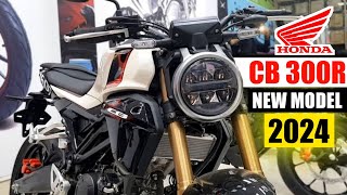 2024 New Honda Cb300R  240 lakhs on Road  और भी सस्ती  Best 300cc Bike in India 2024 [upl. by Nasas]