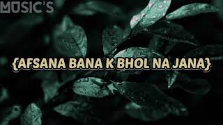 afsana banake bhool na jana song lyrics video  BYMUSICS [upl. by Sarena318]