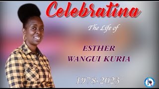 REST WELL ESTHER WANGUI KURIA [upl. by Salisbury]