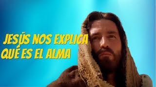 Jesús explica qué es el Alma [upl. by Brockwell]