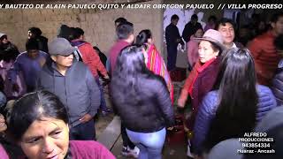 PARTE 2 DE 5 FIESTA PATRONAL CASERIO VILLA PROGRESO  HUARAZ MAYO 2022 [upl. by Rella]