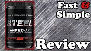 Steel Supplements Amped AF Pre Workout Review [upl. by Seel395]