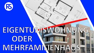 Eigentumswohnung oder doch Mehrfamilienhaus kaufen [upl. by Esojnauj]