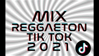 MIX REGGAETON TIKTOK 2021 🔥 LO MEJORES HITS [upl. by Boiney]