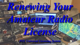 Renewing Your Amateur Radio License thru FCC Universal Licensing System [upl. by Onibas]