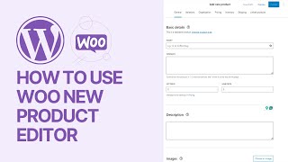 How To Use WooCommerce New Product Editor For Free 🛒 [upl. by Good]