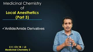 Local Anesthetics Medicinal Chemistry Part 3 Anilide or Amide Derivatives [upl. by Ahsocin]