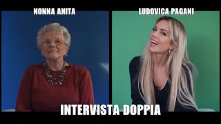 LUDOVICA PAGANI amp NONNA ANITA  INTERVISTA DOPPIA [upl. by Bronwen]