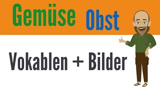 Wortschatz  Deutsch Vokabeln für Gemüse Obst und Nüsse [upl. by Annayar]