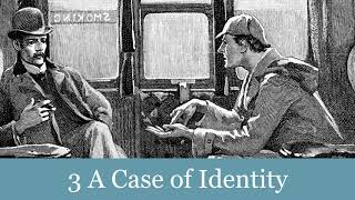 3 A Case of Identity from The Adventures of Sherlock Holmes 1892 Audiobook [upl. by Nazus]