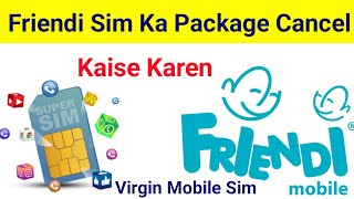 Friendi Sim Ka Package Cancel Kaise Kare  Friendi Stop Auto Renewal Package  Virgin Mobile Package [upl. by Jonell]