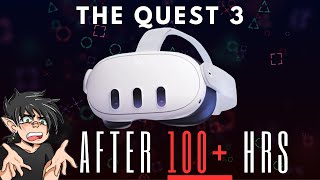 The Quest 3 After 100 Hours Unboxing and Review [upl. by Ahsan]